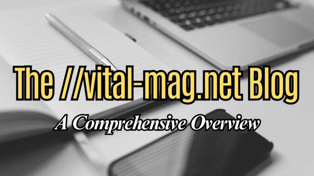 The ://vital-mag.net Blog