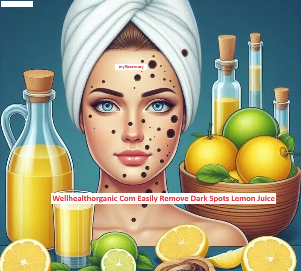 Wellhealthorganic Com Easily Remove Dark Spots Lemon Juice